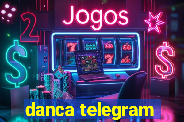 danca telegram